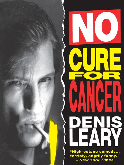 Title details for No Cure for Cancer by Denis Leary - Available